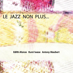 Edith Alonso的專輯Le jazz non plus