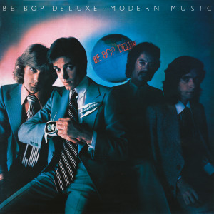 Be Bop Deluxe的專輯Modern Music (Deluxe Edition)