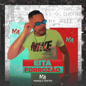 Listen to Eita Forrozão song with lyrics from Marcelo Mattos