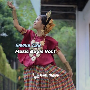 Album Music Bugis, Vol. 1 oleh Sahrul Ckn