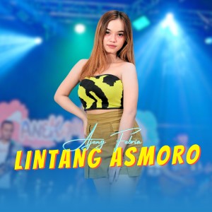 Dengarkan Lintang Asmoro lagu dari Ajeng Febria dengan lirik