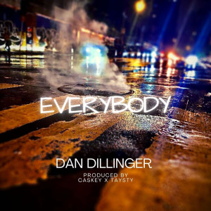 Album Everybody (Explicit) from Dan Dillinger