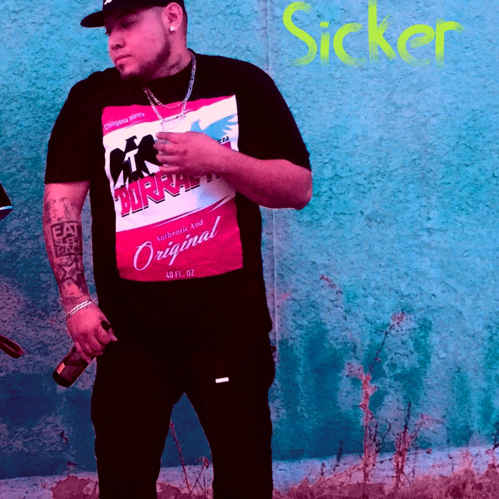 Sicker (Explicit)