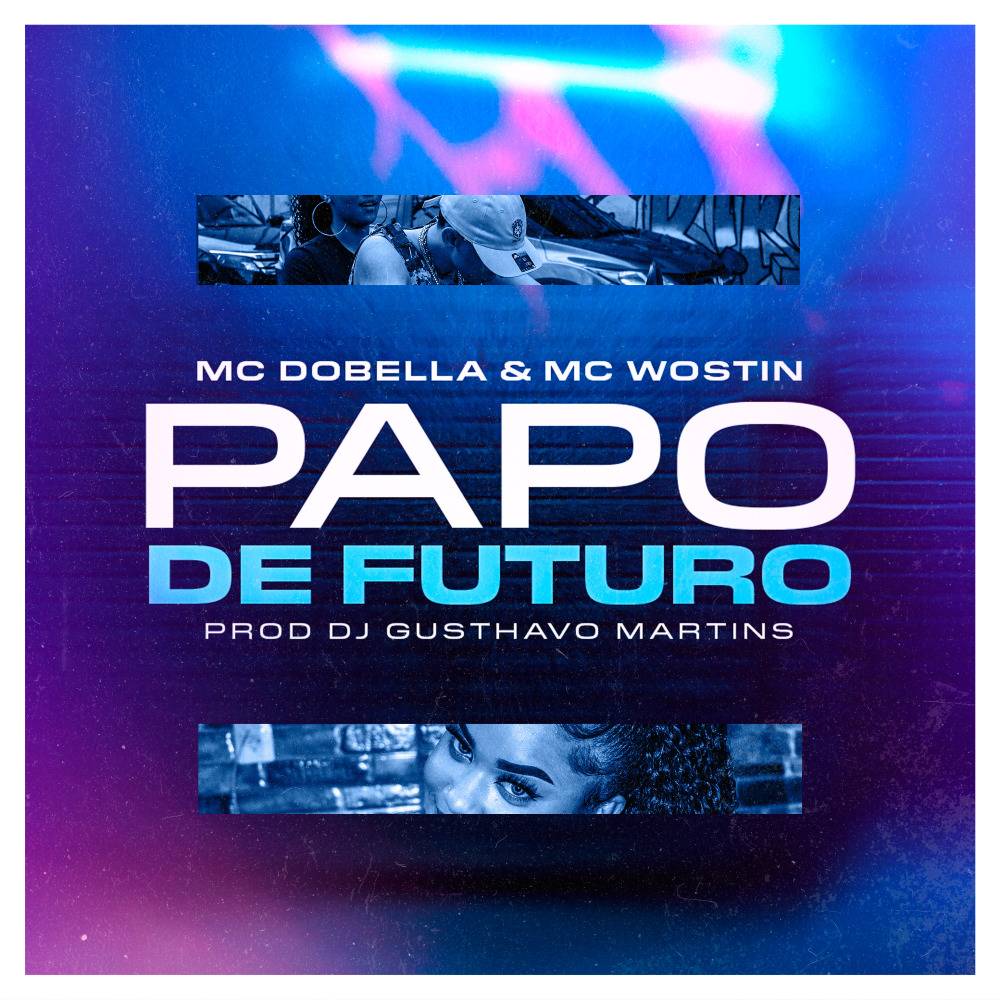 Papo de Futuro (Explicit)