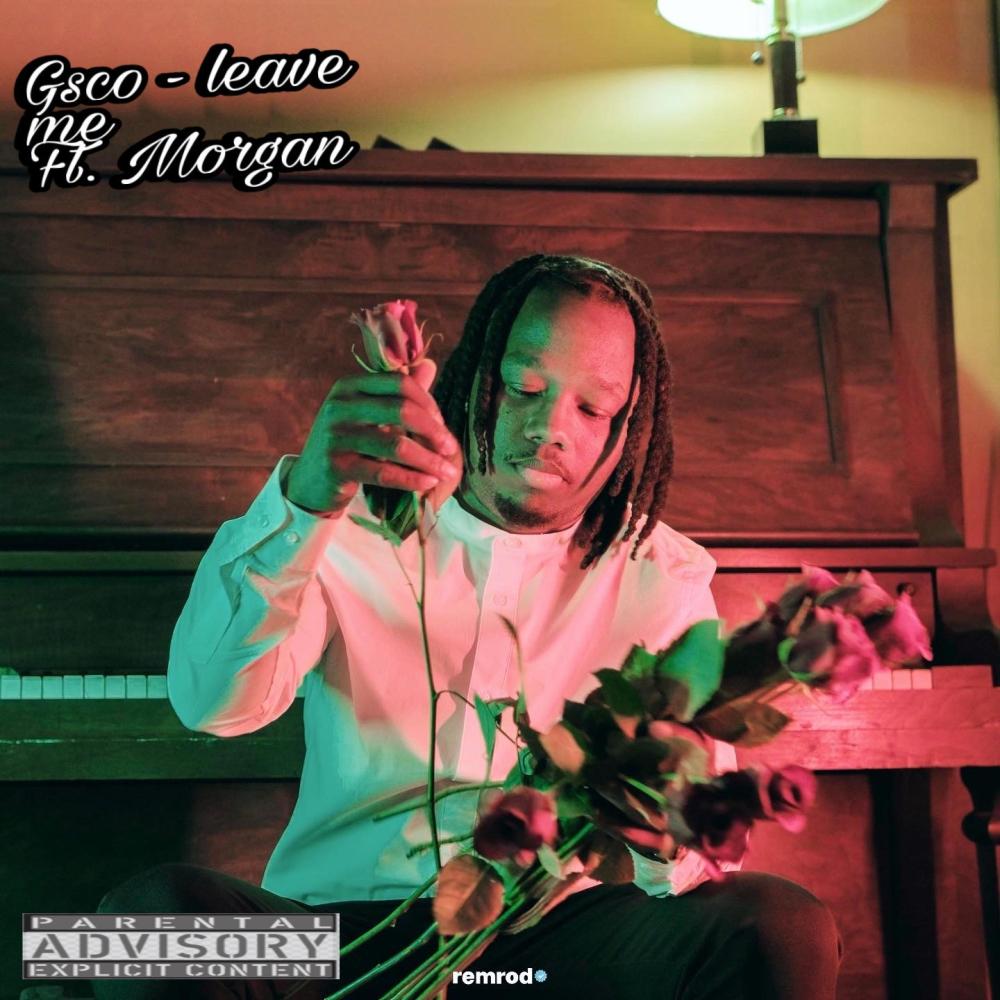Leave me (feat. Morgan) (Explicit)