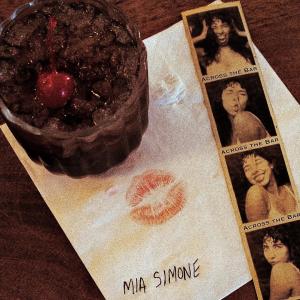 Listen to ACROSS THE BAR song with lyrics from Mia Simone