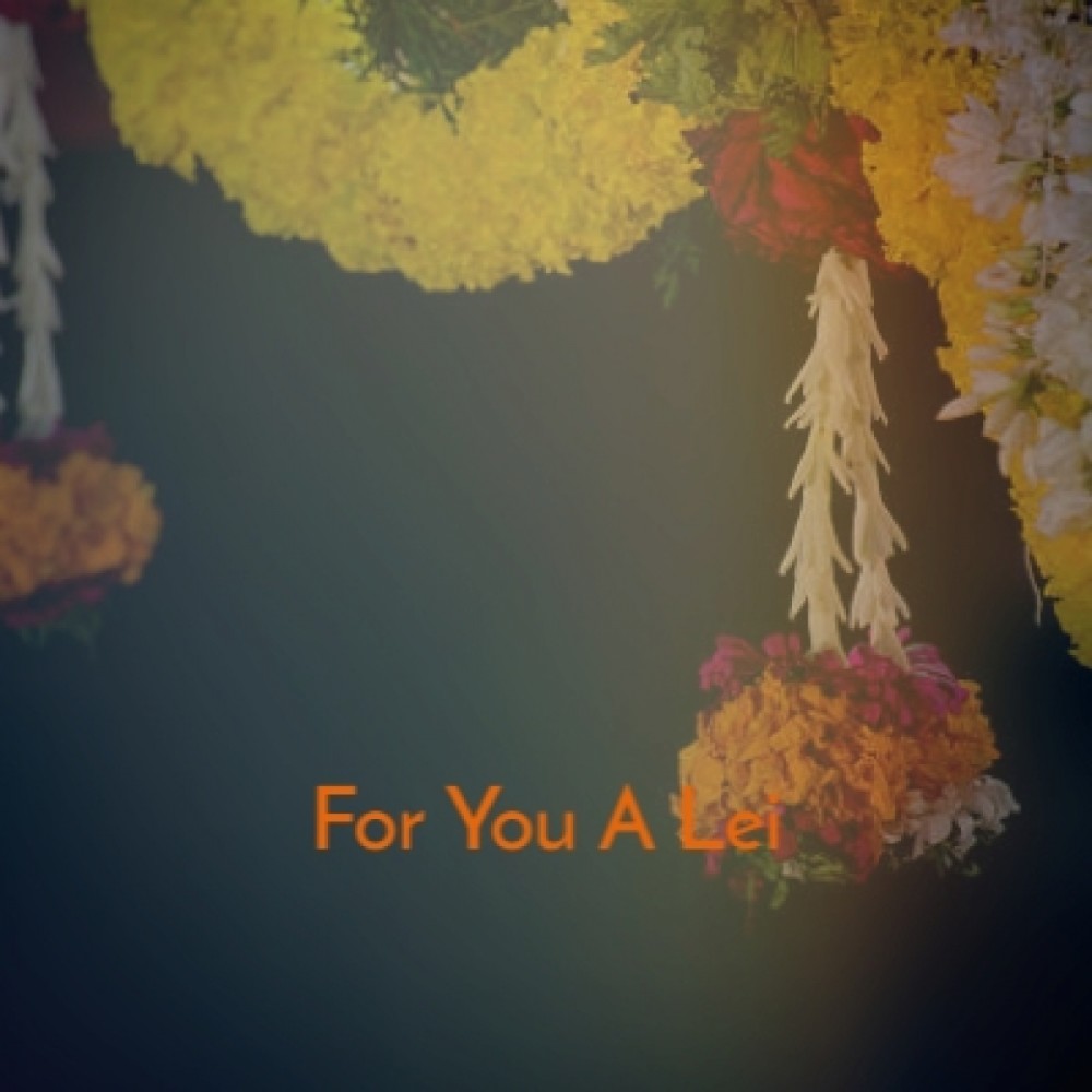 For You a Lei