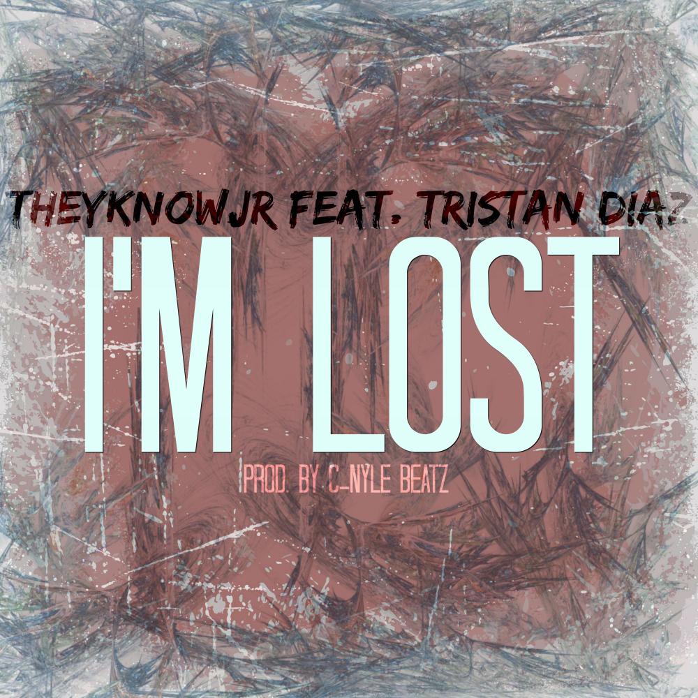 I'm Lost (feat. Tristan Diaz) (Explicit)