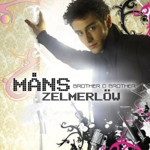 ดาวน์โหลดและฟังเพลง Brother Oh Brother พร้อมเนื้อเพลงจาก Mans Zelmerlow