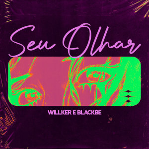 Listen to Seu Olhar song with lyrics from Wilker