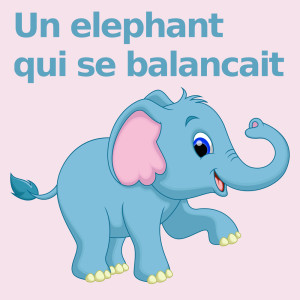 Chansons et comptines的專輯Un elephant qui se balancait