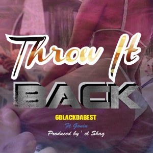 Throw It Back (Explicit) dari Gonin