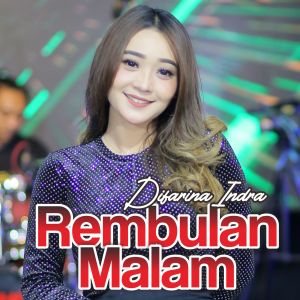 Dengarkan Rembulan Malam lagu dari Difarina Indra dengan lirik