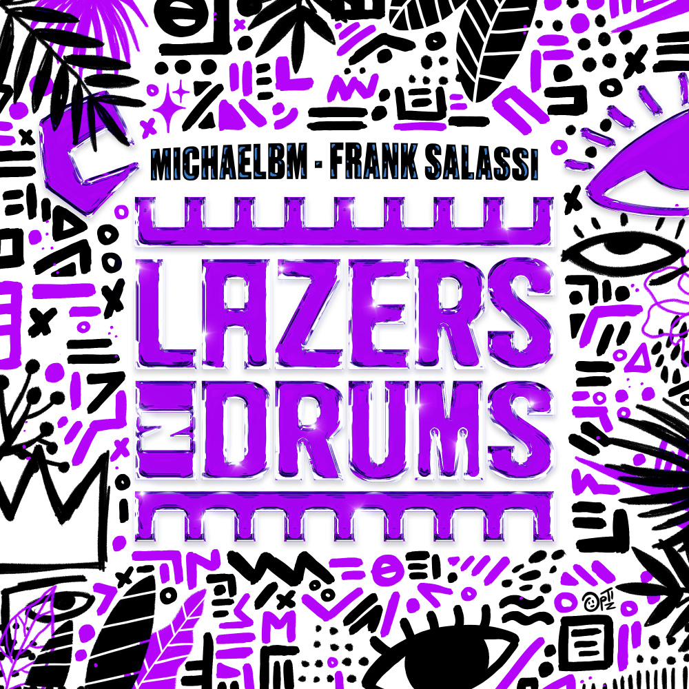 Lazers N Drums