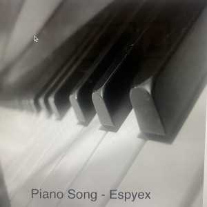 ดาวน์โหลดและฟังเพลง Piano Song (Demo|Explicit) พร้อมเนื้อเพลงจาก Espyex
