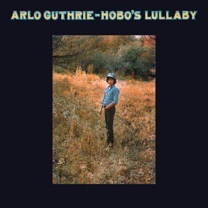 ดาวน์โหลดและฟังเพลง Hobo's Lullaby พร้อมเนื้อเพลงจาก Arlo Guthrie