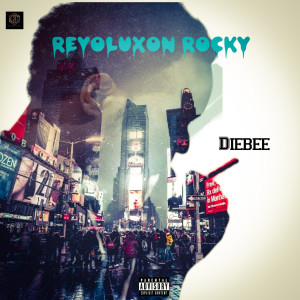 收聽Revoluxon Rocky的Diebee (Explicit)歌詞歌曲