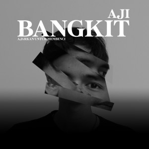 Dengarkan Ajarkan Untuk Membenci lagu dari Aji Bangkit dengan lirik