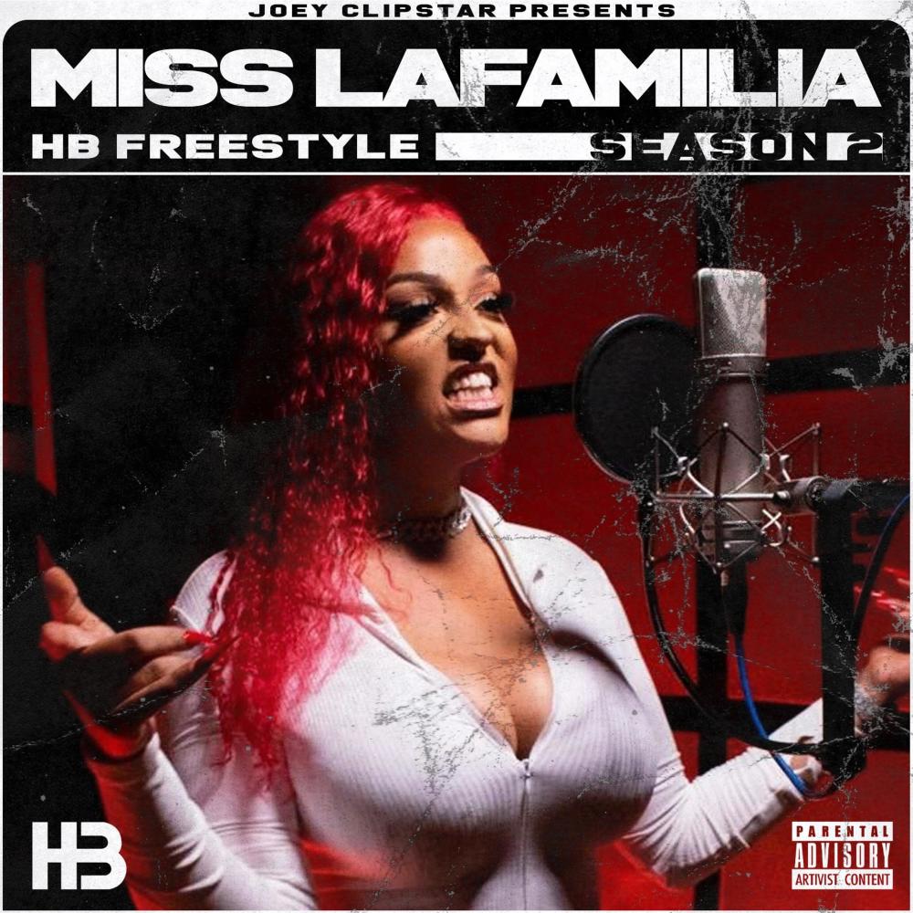 Miss Lafamilia HB Freestyle (Season 2) (Explicit)