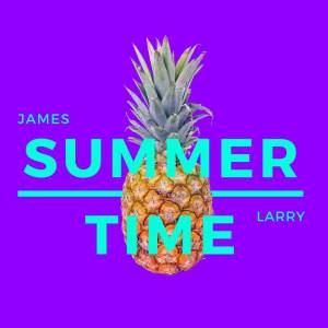 收聽James D Larry的Summertime歌詞歌曲