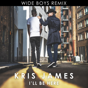 Wideboys的專輯I'll Be Here (Wideboys Remix)