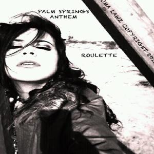 Palm Springs Anthem (feat. ROULETTE) dari Roulette