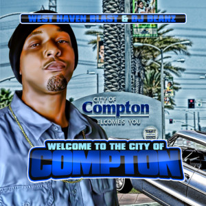 Album Welcome to the City of Compton from West Haven Blast