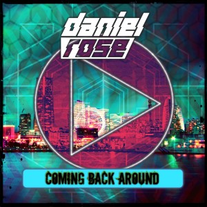 Daniel Rose的專輯Coming Back Around