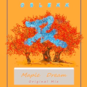 Dengarkan lagu Maple Dream(Accompaniment Version）（OBLEXX Edit） (Demo) nyanyian OBLEXX dengan lirik