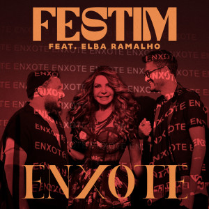 ดาวน์โหลดและฟังเพลง Enxote พร้อมเนื้อเพลงจาก Festim