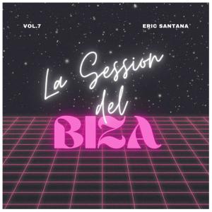 อัลบัม LA SESSION DEL BIZA (Explicit) ศิลปิน Eric Santana
