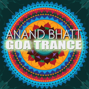 收聽Anand Bhatt1的Goa Trance ( DJ Instrumental & Karaoke ) (DJ Instrumental & Karaoke)歌詞歌曲