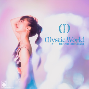 Album Mystic World from Shimatani Hitomi