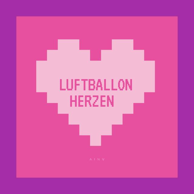 Aina的专辑Luftballonherzen (Explicit)