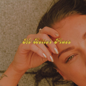 收聽Melina Malone的No Better Place歌詞歌曲