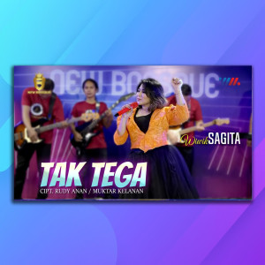 ดาวน์โหลดและฟังเพลง Tak Tega พร้อมเนื้อเพลงจาก Wiwik Sagita