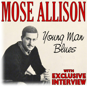 ดาวน์โหลดและฟังเพลง One Room Country Shack (A Thousand Miles From Nowhere) พร้อมเนื้อเพลงจาก Mose Allison