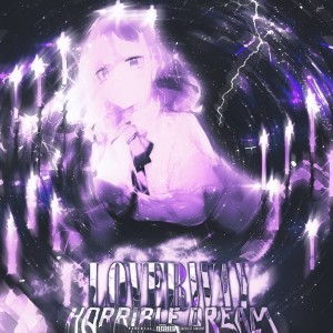 Loverway的专辑Horrible Dream (Explicit)