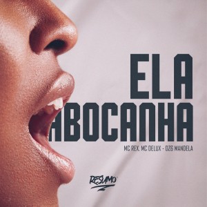อัลบัม ELA ABOCANHA (Explicit) ศิลปิน Dz6 Mandela