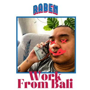 Album Work From Bali oleh Raben