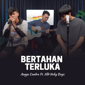 Bertahan Terluka dari Angga Candra