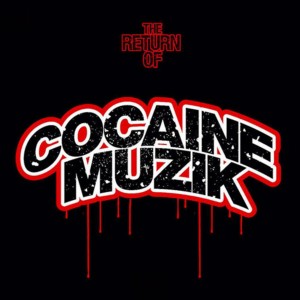 The Return of Cocaine Muzik (Explicit)