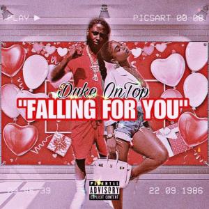 ดาวน์โหลดและฟังเพลง Falling For You (Explicit) พร้อมเนื้อเพลงจาก Duke OnTop