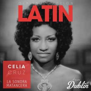 อัลบัม Oldies Selection: Latin ศิลปิน Celia Cruz & la Sonora Matancera