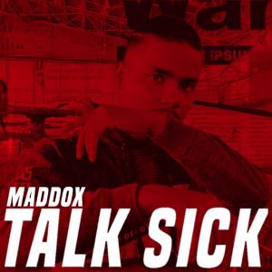 Listen to Talk Sick song with lyrics from Maddox