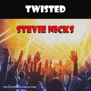Album Twisted (Live) from Stevie Nicks