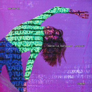 收聽Natalia Szroeder的Pestki歌詞歌曲