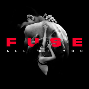 ดาวน์โหลดและฟังเพลง All Of You พร้อมเนื้อเพลงจาก Fuse