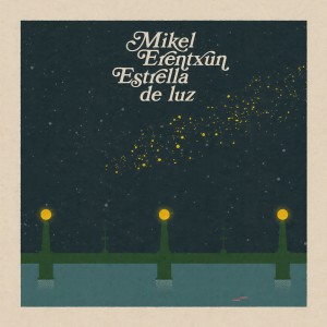 Mikel Erentxun的專輯Estrella de luz