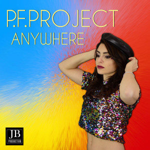 Listen to Anywhere song with lyrics from P.F. Project